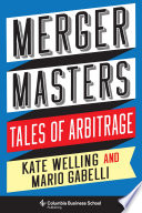 Merger masters : tales of arbitrage /