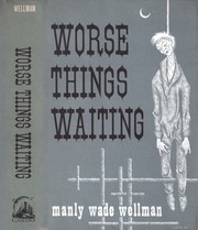 Worse things waiting /