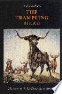 The trampling herd : the story of the cattle range in America /