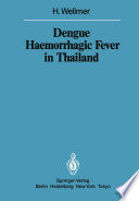 Dengue Haemorrhagic Fever in Thailand : Geomedical Observations on Developments Over the Period 1970-1979 /