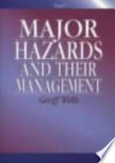 Major hazards and their management /