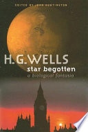 Star begotten : a biological fantasia /