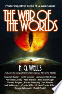 The War of the worlds : fresh perspectives on the H.G. Wells classic /