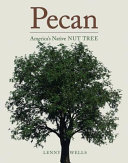 Pecan : America's native nut tree /