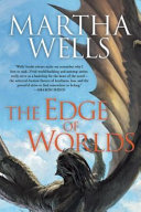 The edge of worlds /