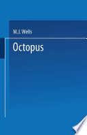 Octopus : physiology and behaviour of an advanced invertebrate /