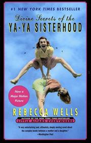 Divine secrets of the Ya-Ya Sisterhood : a novel /