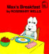 Max's breakfast /