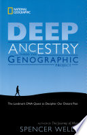 Deep ancestry : inside the Genographic Project /