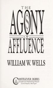 The agony of affluence /