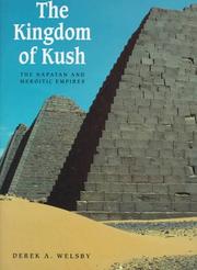 The kingdom of Kush : the Napatan and Meroitic empires /