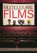 Multicultural films : a reference guide /