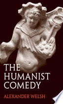 The humanist comedy /