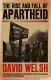 The rise and fall of apartheid /