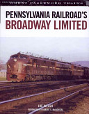 Pennsylvania Railroad's Broadway Limited /