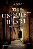 The unquiet heart /