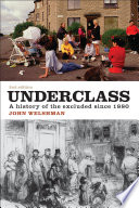 Underclass : a history of the excluded since 1880 /