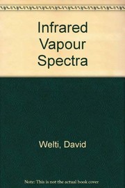 Infrared vapour spectra ; group frequency correlations, sample handling and the examination of gas chromatographic fractions /