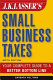 J.K. Lasser's small business taxes : your complete guide to a better bottom line /