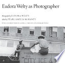 Eudora Welty as photographer /