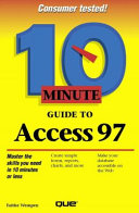 10 minute guide to Access 97 /