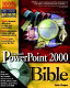 Microsoft PowerPoint 2000 bible /