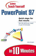 Sams teach yourself PowerPoint 97 in 10 minutes /