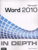 Microsoft Word 2010 in depth /