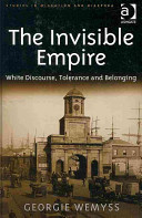 The invisible empire : white discourse, tolerance and belonging /