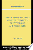 Linear and quasilinear complex equations of hyperbolic and mixed type /