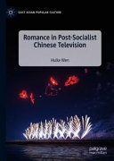 Romance in post-socialist Chinese television /