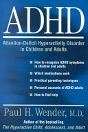 ADHD : attention-deficit hyperactivity disorder in children and adults /