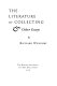 The literature of collecting : & other essays /