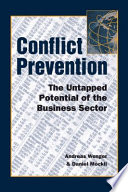 Conflict prevention : the untapped potential of the business sector /