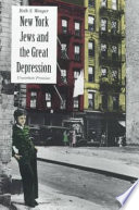 New York Jews and the Great Depression : uncertain promise /