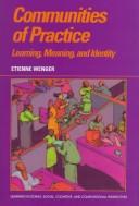 Communities of practice : learning, meaning, and identity /