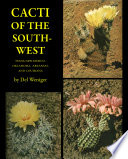 Cacti of the Southwest: Texas, New Mexico, Oklahoma, Arkansas, and Louisiana.