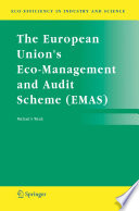 The European Union's Eco-management and Audit Scheme (EMAS) /
