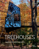 Treehouses and other modern hideaways /