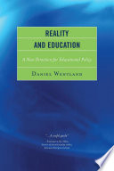 Reality and education : a new direction for educational policy /