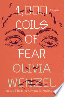 1,000 coils of fear : a novel /