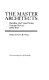 The master architects : building the United States Foreign Service, 1890-1913 /