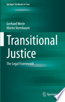 Transitional Justice : The Legal Framework /