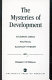 The mysteries of development : studies using political elasticity theory /