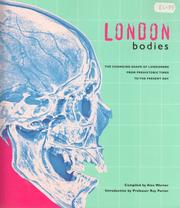 London bodies : the changing shape of Londoners from prehistoric times to the present day /