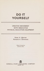 Do it yourself ; creative movement with innovative physical education equipment /