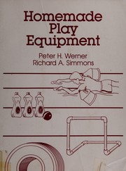 Homemade play equipment for children /