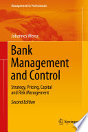 Bank Management and Control : Strategy, Pricing, Capital and Risk Management /