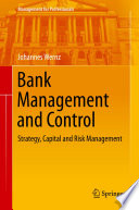Bank management and control : strategy, capital and risk management /