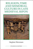 Religion, time and memorial culture in late medieval Ripon /